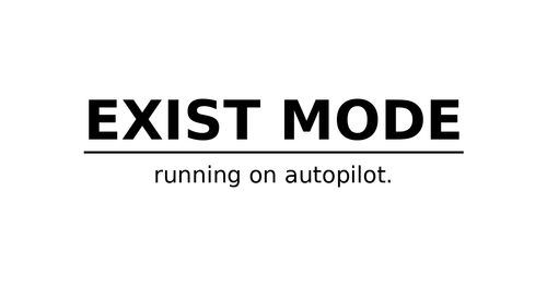 EXIST MODE